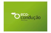 A Campanha EcoA Campanha Eco-condutores à Provacondutores … · 2010. 6. 22. · A Campanha EcoA Campanha Eco-condutores à Provacondutores à Prova Sofia Taborda CCB - 24 de Maio,
