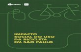 IMPACTO SOCIAL DO USO DA BICICLETA EM SÃO PAULO … · 4.3.2. Uso da bicicleta como meio de transporte e aumento do PIB p.28 5. Percepções sobre o uso da bicicleta p.34 5.1. Disposição