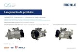 Lançamento de produtos - mahle-aftermarket.com · 03.07.2020 - Página 1 de 2 LANÇAMENTOS – Compressores A/C / Compresores de Aire Acondicionado Ampliando nossa linha de produtos,