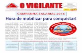 Jornal janeiro de 2015 - Edição 1 - O Vigilante€¦ · econômicas, a Campanha Salarial de 2015 intensifi-cará o debate de temas importantes, como o se-guro garantia de verbas
