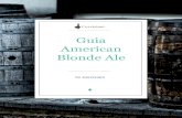 Guia American Blonde Ale · 2019. 12. 10. · temperatura de brassagem. Como exemplo: para fazer esta mesma cerveja através do método de temperatura única, poderíamos fazer a