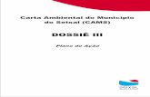 Carta Ambiental do Município do Seixal - Dossiê III: …...Plano de Ação MUNICÍPIO DO SEIXAL CÂMARA MUNICIPAL Divisão de Ambiente e Salubridade Carta Ambiental do Município
