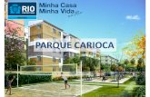 343o Parque Carioca 2013.pptx)...3 com 700 apartamentos de 2 quartos 1 com 200 apartamentos de 3 quartos 45 unidades adaptadas , sendo 10 de 3 quartos e 35 de 2 quartos Áreas comuns:
