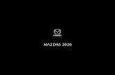 MAZDA6 2020 - Mazda México · Transmisión automática SKYACTIV-Drive 6 velocidades con modo manual Std. Std. Emisiones de CO 2 combinado (gCO 2 /km)*151.2 159.9 Rendimiento de combustible