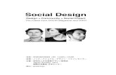 Social Design - Japan Society€¦ · 2009年2月8日、財団法人日本産業デザイン振興会、Japan Society、国際交流基金日米セ ンターは、デザインと社会との関係をテーマとしたSocial
