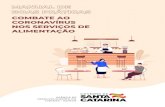 COMBATE AO CORONAVÍRUS NOS SERVIÇOS DE ALIMENTAÇÃOdados.sc.gov.br/.../download/diretrizes-de-alimentacao.pdf · A Agência de Desenvolvimento do Turismo de Santa Catarina (Santur),