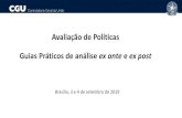 Avaliação de Políticas Guias Práticos de análise ex ante e ...plataformamaisbrasil.gov.br/images/docs/eventos/2019/apresentaco… · 1. O papel da avaliação de políticas públicas