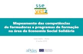 Mapeamento das competências de formadores e programas de ...€¦ · «Economia Social» na União Europeia •2 milhões de empresas de economia social •10% de todos os negócios