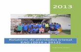 2013 - Acção para o Desenvolvimentoeao.adbissau.org/.../EAO-relatorio-2010-2011-2012..pdf · a capacidade revelada pelos formandos do curso de auxiliares de educadores de infância