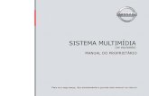 SISTEMA MULTIMÍDIA - Nissan · 2020. 8. 12. · 1-2 Introdução Como utIlIzar este manual nota de segurança Este manual utiliza termos, símbolos e ícones especiais que são organizados