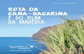 a ilha da Madeira da cana-de-açúcar a partir de socas que foram levadas da Madeira. Estas produções eram feitas em maiores quantidades e a menor custo, abrandando a produção