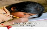 Nuestra América en DiálogoAmérica Latina e Caribe, esta edição do Boletim “Nuestra Améri ca en Diálogo” tem o sentido de “Apoyar la unidad, la integración y la solidaridad