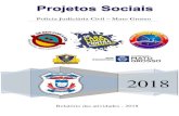 Polícia Judiciária Civil Mato Grosso · 2020. 5. 26. · Projetos sociais falam sobre álcool, drogas e bullying com alunos em Várzea Grande 03/03/2018 - 11:21 lcool, drogas e