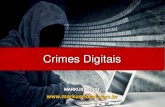 Crimes Digitais - Markus NoratCrimes Digitais O Crime Digital pode ser próprio ou impróprio. O Crime Digital Próprio é aquele que tem como alvo o próprio ambiente virtual, dispositivo,