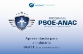 Apresentação para a indústria BCAST - Agência …...SGSO em Oficinas e… Análise Crítica e… Gestão de Mudança Implementação SGSO Capacitação Interna Objetivos e Metas