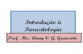 Introdução à Parasitologia 2... · Mecanismo de transmissão saúde pública Mecanismos de transmissão conforme porta de entrada PeleContato penetração ativa de larvas; vetorial