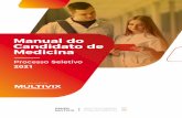 Manual do Candidato de Medicina - multivix.edu.br · Medicina. Recebimento de recursos sobre as questões das provas do Processo Seletivo 2021 para os cursos de Medicina, na Secretaria