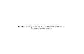 Educação e Consciência Ambientais · educação e consciência ambiental. – brasília : Senado Federal, Subsecretaria de edições técnicas, 2008 90 p. (Coleção Ambiental,