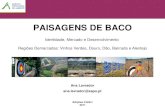 PAISAGENS DE BACO · 2013. 12. 12. · PAISAGENS DE BACO Ana Lavrador Identidade, Mercado e Desenvolvimento Regiões Demarcadas: Vinhos Verdes, Douro, Dão, Bairrada e Alentejo Edições