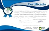 Certificamos que Marcos Vinicius Silva Pereira participou da … · 2020. 2. 18. · Certificado registrado sob nº 022 no Livro de Registros nº 02, página 70. Certificamos que