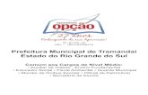 Prefeitura Municipal de Tramandaí Estado do Rio Grande do Sul · 2020. 3. 18. · Prefeitura Municipal de Tramandaí Estado do Rio Grande do Sul Comum aos Cargos de Nível Médio: