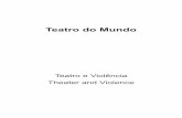 Teatro do Mundo 2018 DIMPRESSÃO1[1] · 2018. 4. 2. · humanity, with the Tamerlanes, and Tamer-Chams of the later Age, which had nothing in them but the scenicall strutting, and