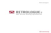 Retrologue · 2017. 7. 18. · Retrologue 4 Retrologue le proporciona un sintetizador analógico virtual altamente flexible. Tiene todas las funcionalidades de síntesis clásicas