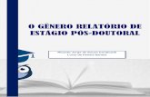 O GÊNERO RELATÓRIO DE ESTÁGIO PÓS-DOUTORAL...(2010-2014), num contexto público específico, como é o caso da Universidade Federal de Alagoas – UFAL, está diretamente ligado