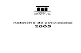Relatório de actividades 2005 - Museu Nacional de Arqueologia · Museu Nacional de Arqueologia -4/44- Práticas”, promovido pela Rede Portuguesa de Museus. Mértola, 31 de Maio