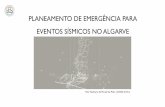 PLANEAMENTO DE EMERGÊNCIA PARA EVENTOS ......2019/05/07  · de tipo interplacas, com origem na área do banco submarino de Gorringe e/ou na zona de subducção W Ibérica, de que