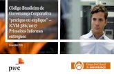 Código Brasileiro de Governança Corporativa€¦ · PwC Instrução CVM nº 586, que obriga as companhias abertas (‘Categoria A’) a divulgar informações sobre a aplicação