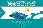 El autor del libro de Curso Básico de Arduino: Misael Saenz Flores · 2020. 3. 20. · El autor del libro de Curso Básico de Arduino: Misael Saenz Flores Proyectos y textos elaborados