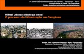 O Brasil Urbano: a cidade que temos ! O processo de Urbanização … · 2016. 5. 18. · Brasil do século XXI Aula. A Urbanização Brasileira Situação Urbana Atual muito. Movimentos