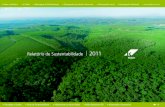 Relatório de Sustentabilidade 2011de Sustentabilidade 2011 da Klabin, pelo período coberto pelo relatório. O processo de verificação independente foi conduzido de acordo com o