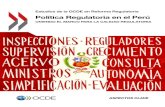 Estudios de la OCDE en Reforma Regulatoria Política ... Politica... · Los estudios de país sobre reforma regulatoria son coordinadas por la Dirección de Gobernanza Pública y