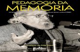 PEDAGOGIA DA MEMÓRIA - Sinproeste · 2017. 5. 4. · Pedagogia da memória / Ivo Dickmann... [et al.]. – Chapecó: Sinproeste, 2017. 264 p. ; 23 cm. ISBN 9788561072100 Inclui bibliograﬁ