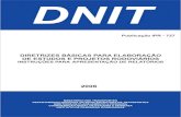 DNIT · Aprovado em 1978, estabeleceu o Manual os princípios básicos para o desencadeamento dos processos da construção, execução e aceitação de estudos e projetos rodoviários.