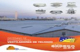 SISTEMAS DE EXTRAÇÃO COM VENTILADORES DE TELHADO · 2018. 5. 14. · certificação N.º: 0370-CPR-0897 Extratores helicoidais de telhado, com hélice de plástico reforçada em