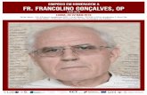 Simpósio em Homenagem a Fr. Francolino GonçalvesSimpósio em Homenagem a Fr. Francolino Gonçalves, OP 6 7:15 p.m. – Mass at the Dominican Convent of São Domingos de Benfica,