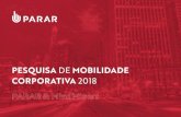 PESQUISA DE MOBILIDADE CORPORATIVA 2018 PARAR & … · 2019. 11. 12. · mobilidade e startups inovadoras. Foi criado em 2012, pela GolSat Tecnologia, e tem como principal propósito