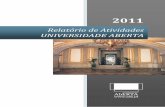 Relatório de Atividades UNIVERSIDADE ABERTA... Gabinete de Desenvolvimento Estratégico e de Relações Internacionais gderi@uab.pt Título Relatório de Atividades 2011 - Universidade