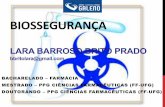 BIOSSEGURANÇA - Instituto Galeno · NÍVEL DE BIOSSEGURANÇA 3 (NB3) • Destinado ao trabalho com microrganismos da classe de risco 3 ou para manipulação de grandes volumes e