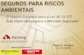 SEGUROS PARA RISCOS AMBIENTAIS - Editora Roncarati...8 8 SEGURO GARANTIA - Projeto de Contenção e Remediação Contrato Principal –TAC para controle e monitoramento de poluição: