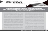 Órgão SÁBADO, 7 DE DEZEMBRO DE 2019 · Palestra destaca a importância da storytelling no aperfeiçoamento dos conteúdos Criar um diferencial necessário para tornar as nar-rações