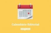 Calendário Editorial - HC Investimentos · 2019. 8. 28. · • The Content Marketing Strategy Checklist - Velocity Partners ... essential-in-content-marketing/ REVLU D CNTED 10