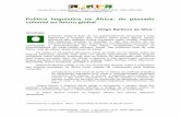Política linguística na África: do passado colonial ao ...africaeafricanidades.net/documentos/10082010_17.pdfÁfrica, sobretudo após a Conferência de Berlim (1884-1885). 2. A