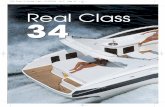 Real Class 34 · 2019. 10. 16. · TESTE 657 REAL CLASS 34 VELOCIDADE MÁXIMA 35.5 nós a 3.900 rpm VELOCIDADE DE CRUZEIRO 25.1 nós a 3.000 rpm ACELERAÇÃO de 0 a 20 nós em 7,9