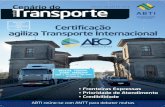 Certificação agiliza Transporte Internacional · serir o Brasil num movimento mundial de observância da segurança do transporte, que traz a reboque a simplificação e a qualidade