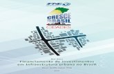 N TÉCNICA Financiamento de investimentos em infraestrutura ...crescebrasil.org.br/images/2016_Cresce_Brasil_NT_Financas_Pinto.pdf · projetos em infraestrutura urbana, de maneira