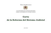 Carta de la Reforma de la Reforma del Sistema Judicialdel ... · proporcionada por la ley a la independencia de la justicia e instauran ésta como poder ... Les exhortamos a todos